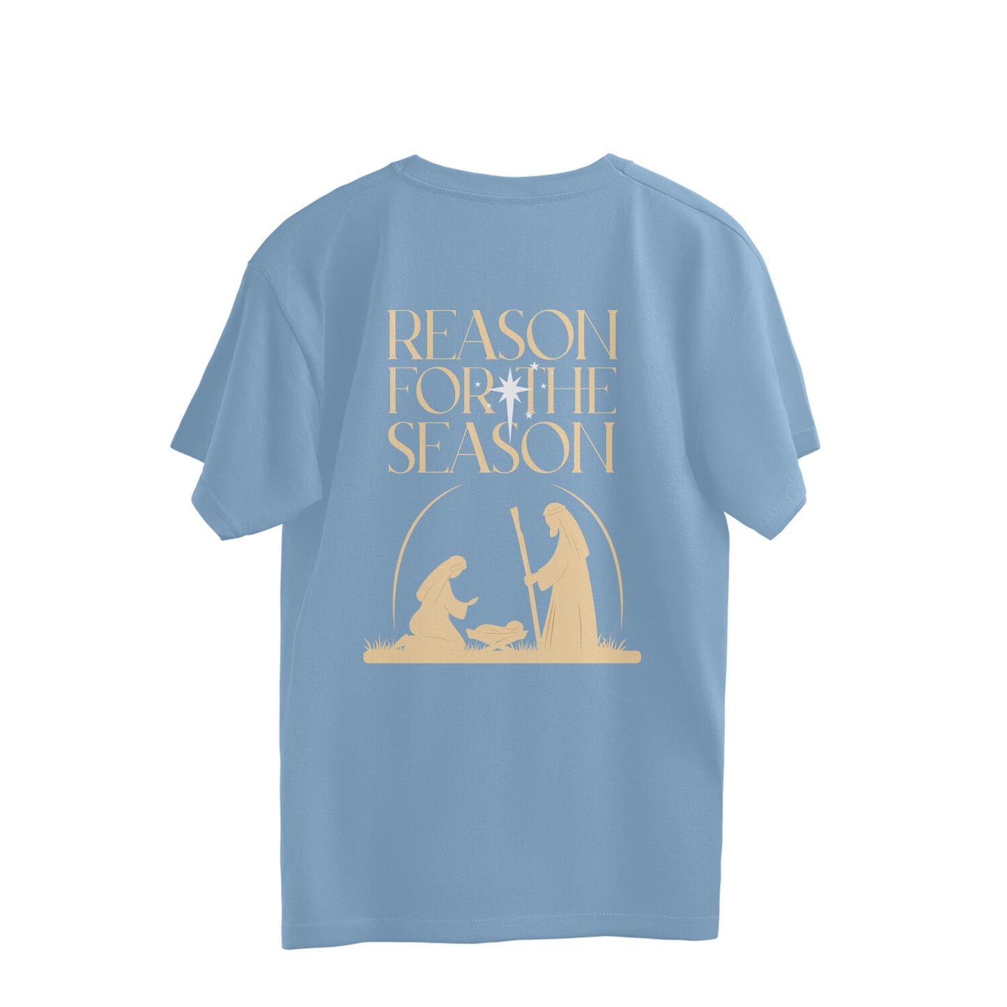 Reason for the Season - oversized t-shirts