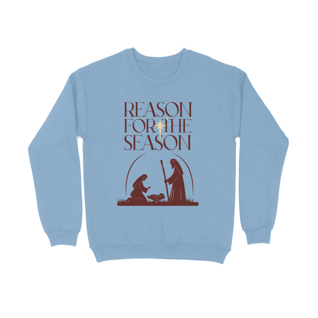 Reason for the Season - sweatshirt