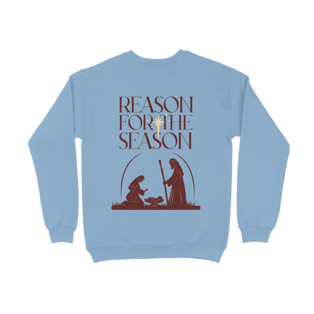 Reason for the Season - sweatshirt (Front & Back)