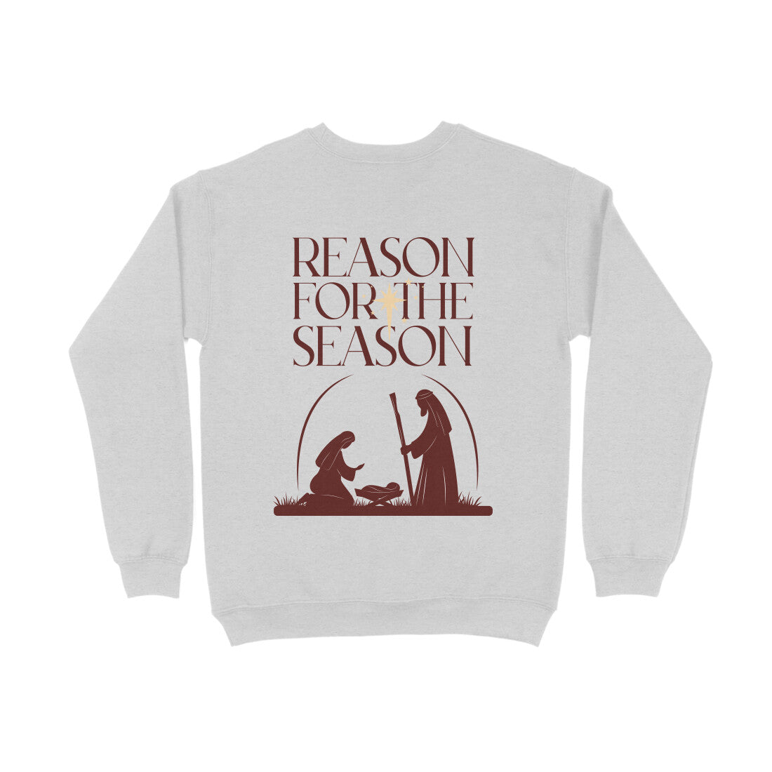 Reason for the Season - sweatshirt (Front & Back)