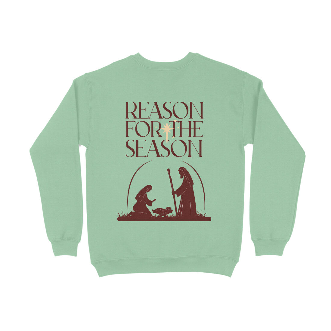 Reason for the Season - sweatshirt (Front & Back)