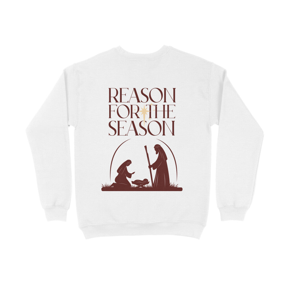 Reason for the Season - sweatshirt (Front & Back)