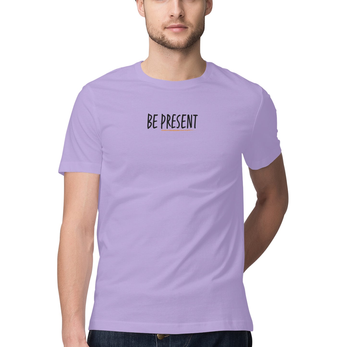 Be Present - Half Sleeve Round Neck Tshirt