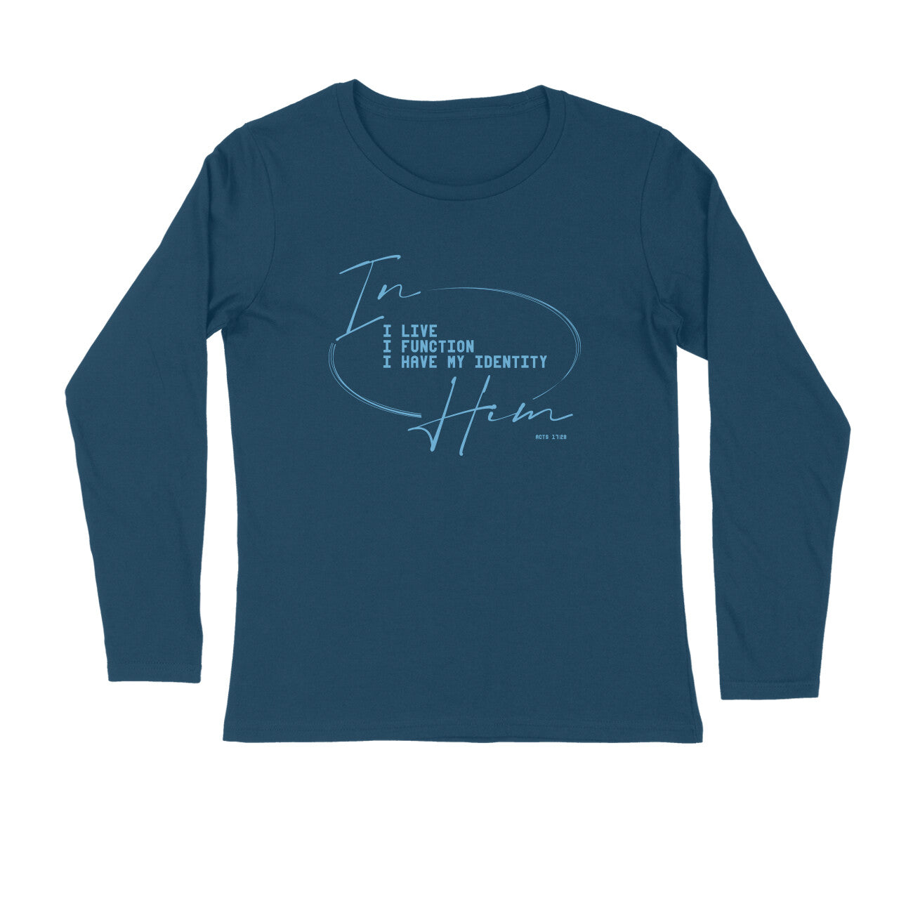 In Him - Full Sleeve Round Neck T-Shirt