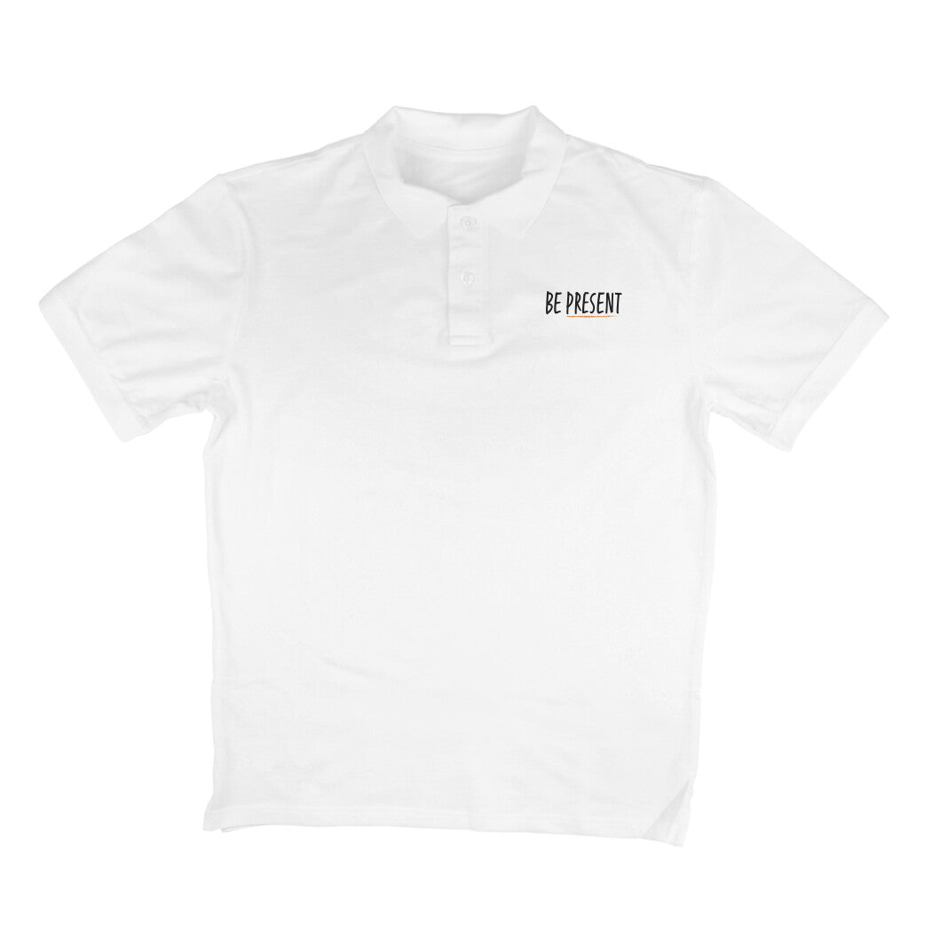 Be Present - Polo T-shirts