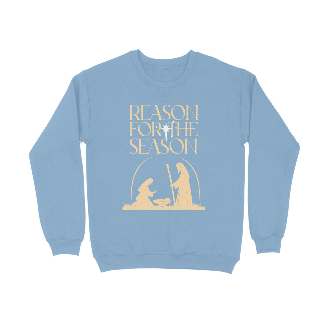 Reason for the Season - sweatshirt